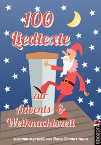 Produktbild: 100 Liedtexte zur Advents- und Weihnachtszeit