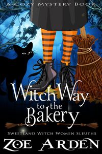 Produktbild: Witch Way to the Bakery (#8, Sweetland Witch Women Sleuths) (A Cozy Mystery Book)
