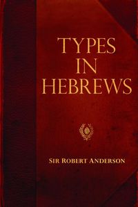 Produktbild: Anderson, S: Types in Hebrews