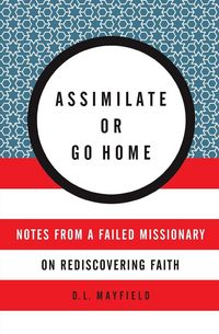 Produktbild: Assimilate or Go Home