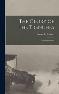 Produktbild: The Glory of the Trenches: An Interpretation