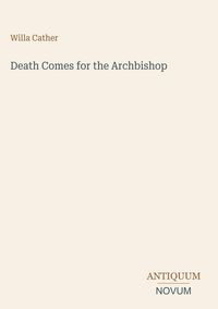 Produktbild: Death Comes for the Archbishop