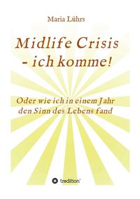 Produktbild: Midlife Crisis - ich komme!