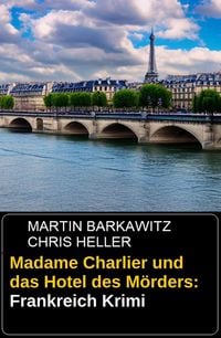 Produktbild: Madame Charlier und das Hotel des M&ouml;rders: Frankreich Krimi