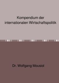 Produktbild: Kompendium der internationalen Wirtschaftspolitik