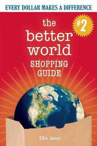 Produktbild: The Better World Shopping Guide--Revised Edition: Every Dollar Makes a Difference