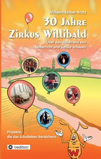 Produktbild: 30 Jahre Zirkus Willibald