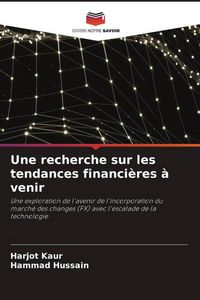 Produktbild: Une recherche sur les tendances financi&egrave;res &agrave; venir