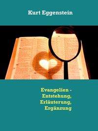 Produktbild: Evangelien - Entstehung, Erl&auml;uterung, Erg&auml;nzung