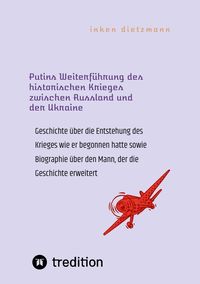 Produktbild: Putins Weiterf&uuml;hrung des historischen Krieges zwischen Russland und der Ukraine