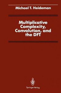 Produktbild: Multiplicative Complexity, Convolution, and the DFT