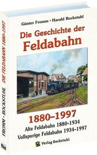 Produktbild: Die Geschichte der FELDABAHN 1880-1997