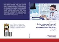Produktbild: Determinants of crestal bone changes and preservation of marginal bone