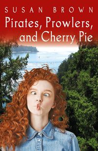 Produktbild: Pirates, Prowlers, and Cherry Pie (The Adventure Books, #1)