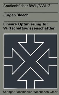 Produktbild: Lineare Optimierung f&uuml;r Wirtschaftswissenschaftler