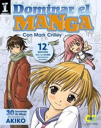 Produktbild: Dominar el manga : 30 lecciones de dibujo del creador de AKIKO