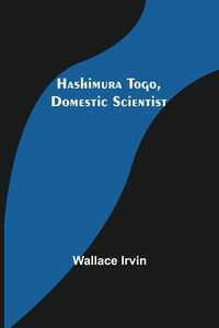 Produktbild: Hashimura Togo, Domestic Scientist