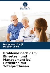 Produktbild: Probleme nach dem Einsetzen und Management bei Patienten mit Totalprothesen