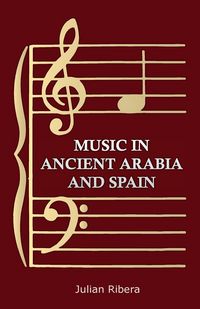 Produktbild: Music in Ancient Arabia and Spain