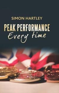 Produktbild: Hartley, S: Peak Performance Every Time