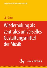 Produktbild: Wiederholung als zentrales universelles Gestaltungsmittel der Musik