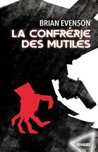 Produktbild: La confr&eacute;rie des mutil&eacute;s