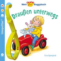 Bild vom Artikel Baby Pixi 66: Mein Baby-Pixi-Buggybuch: Draußen unterwegs vom Autor Eva Spanjardt