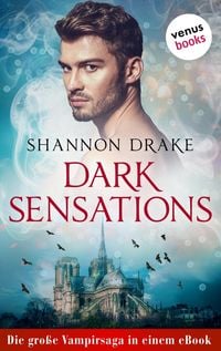 Produktbild: Dark Sensations: Die gro&szlig;e Vampirsaga in einem eBook