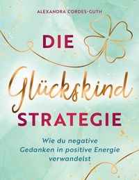 Produktbild: Die Gl&uuml;ckskindstrategie