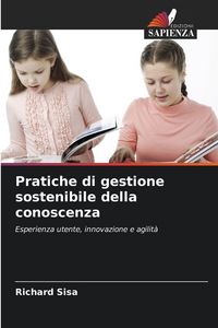 Produktbild: Pratiche di gestione sostenibile della conoscenza