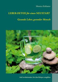 Produktbild: Leber-Detox f&uuml;r einen Neustart Gesunde Leber, gesunder Mensch
