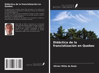 Produktbild: Did&aacute;ctica de la francistizaci&oacute;n en Quebec