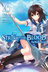 Produktbild: Strike the Blood, Vol. 16 (Light Novel)