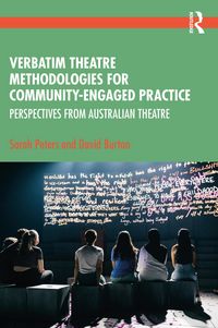 Produktbild: Verbatim Theatre Methodologies for Community Engaged Practice