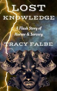 Produktbild: Lost Knowledge: A Flash Story of Horror & Sorcery