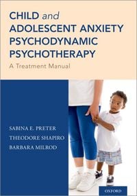 Produktbild: Child and Adolescent Anxiety Psychodynamic Psychotherapy