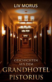 Produktbild: Geschichten aus dem Grandhotel Pistorius