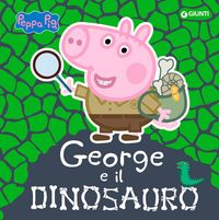 Produktbild: George e il dinosauro. Peppa Pig