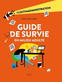 Produktbild: Guide de survie en milieu adulte : #lostinadministration