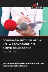 Produktbild: Coinvolgimento Dei Media Nella Promozione Dei Diritti Delle Donne