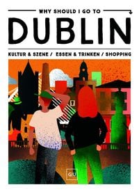 Produktbild: Why Should I Go To Dublin