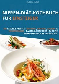 Produktbild: Nieren-Di&auml;t-Kochbuch f&uuml;r Einsteiger