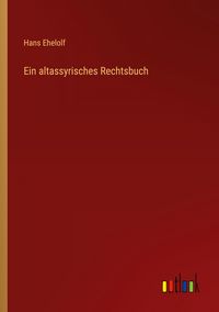 Produktbild: Ein altassyrisches Rechtsbuch