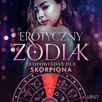 Produktbild: Erotyczny zodiak: 10 opowiadań dla Skorpiona