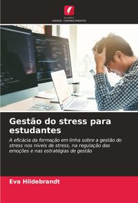 Produktbild: Gest&atilde;o do stress para estudantes