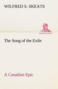 Produktbild: The Song of the Exile-A Canadian Epic