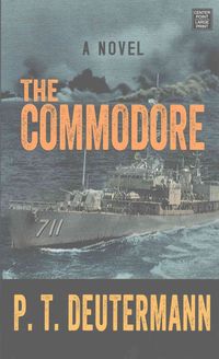 Bild vom Artikel The Commodore vom Autor P. T. Deutermann