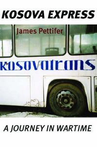 Produktbild: Pettifer, J: Kosova Express
