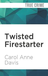 Twisted Firestarter