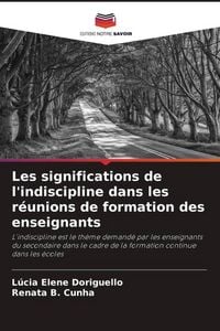 Produktbild: Les significations de l'indiscipline dans les r&eacute;unions de formation des enseignants
